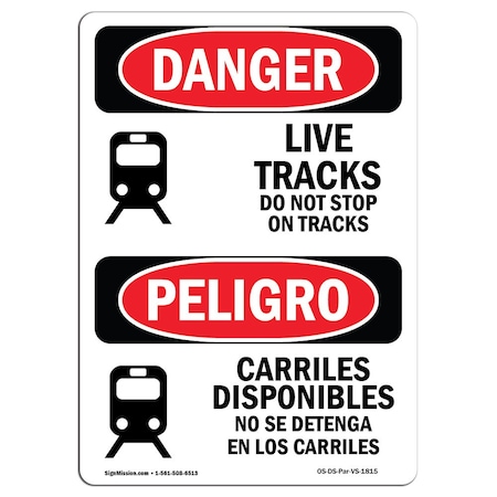OSHA Danger, Live Tracks Do Not Stop On Tracks Bilingual, 10in X 7in Decal